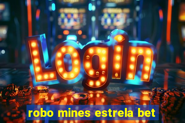 robo mines estrela bet